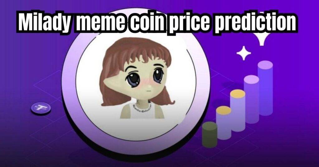 Milady meme coin price prediction